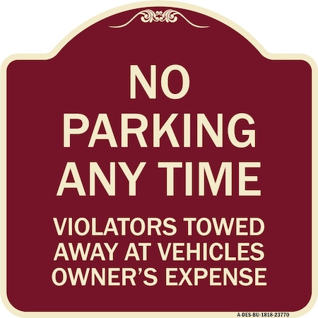 Signmission No Parking Anytime Violators Towed Away Heavy-Gauge Aluminum Sign, 18" x 18", BU-1818-23770 A-DES-BU-1818-23770
